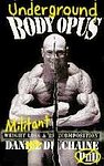 Undergorund Bodyopus: Militant Weight Loss & Recomposition